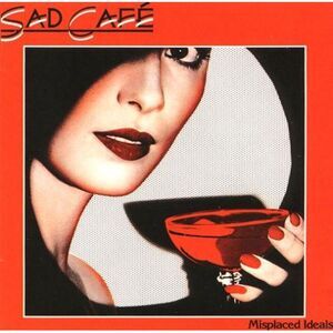 Sad Cafe - Misplaced Ideals  CD